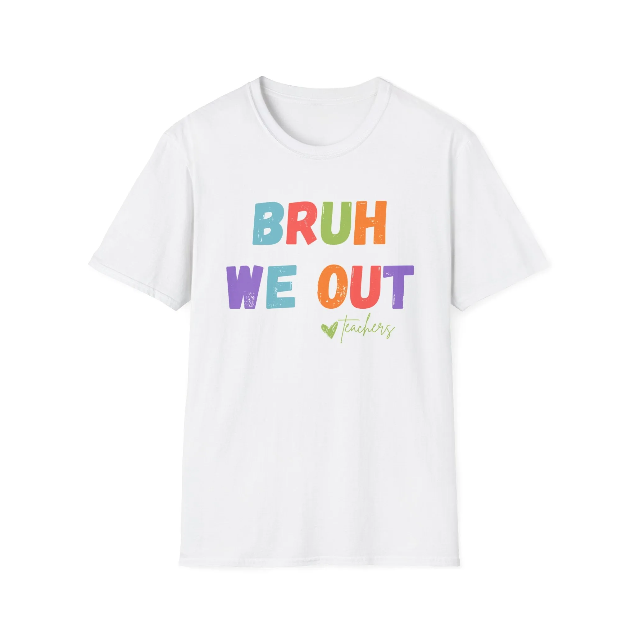 BRUH we out! Unisex Softstyle T-Shirt