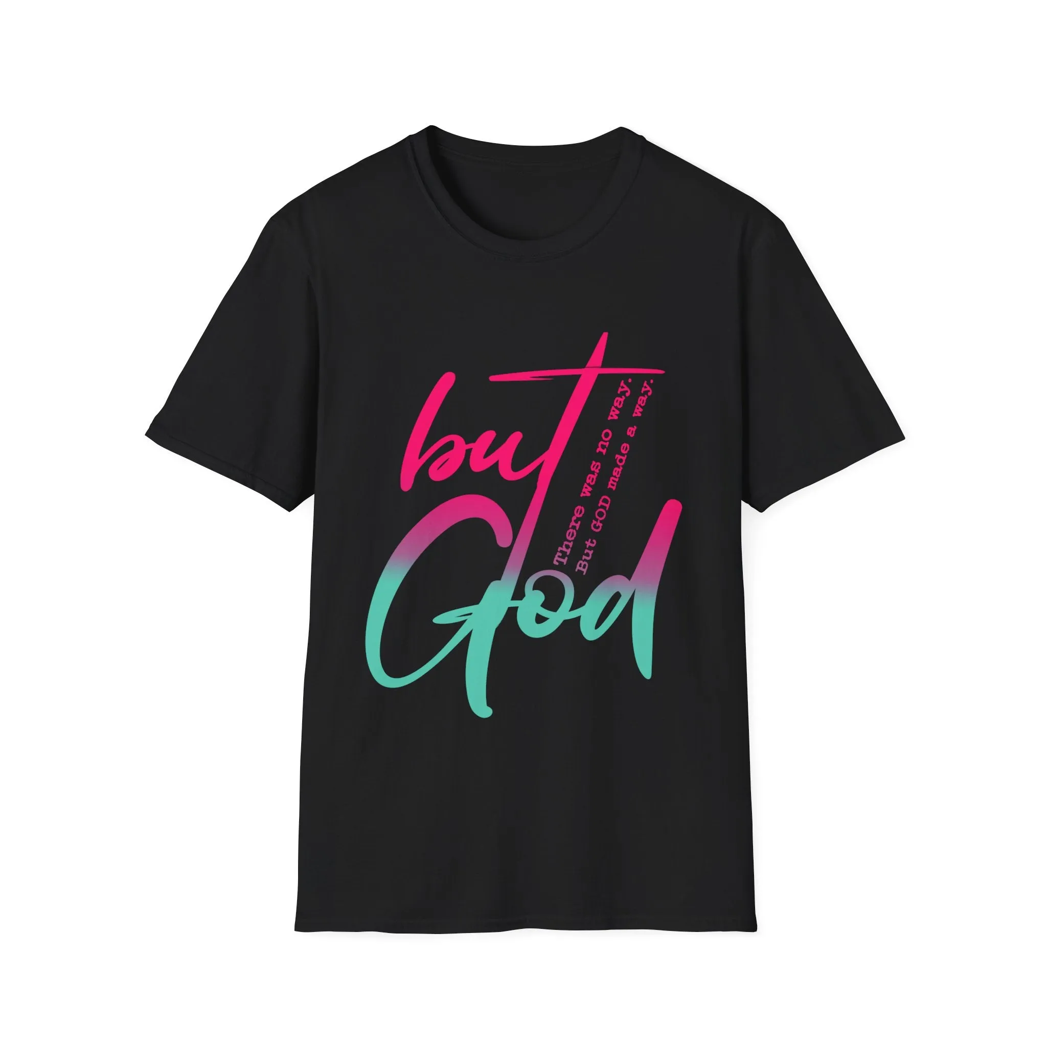 But God Softstyle T-Shirt