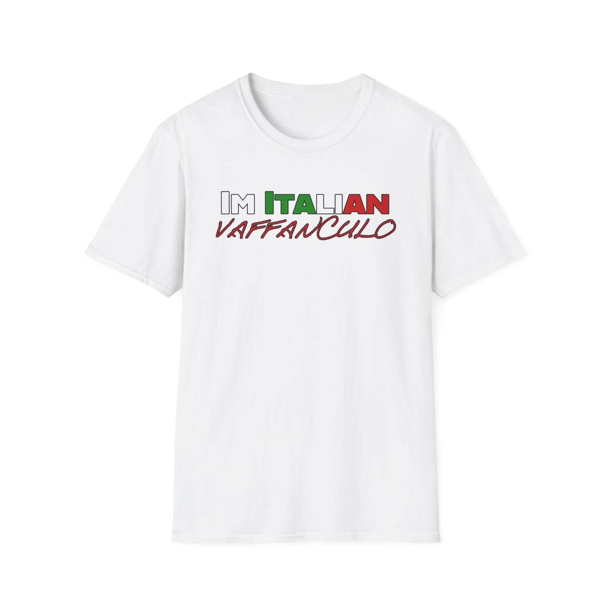 Im Italians VAFFANCULO - Unisex Softstyle Italian T-Shirt