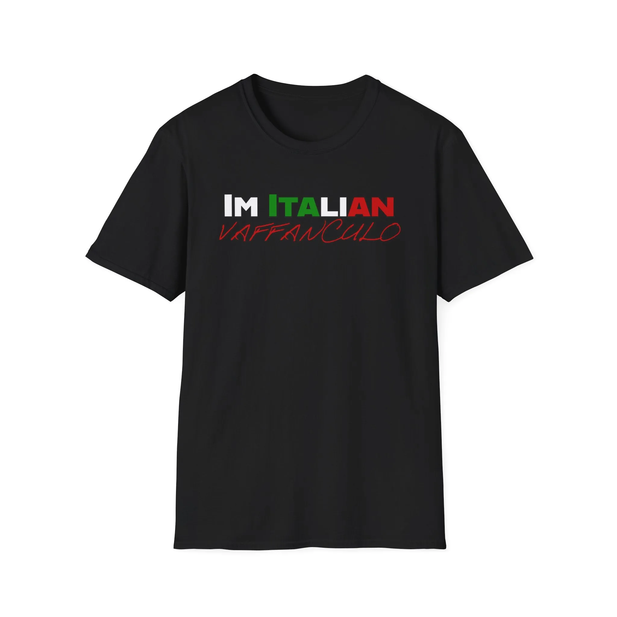 Im Italians VAFFANCULO - Unisex Softstyle Italian T-Shirt