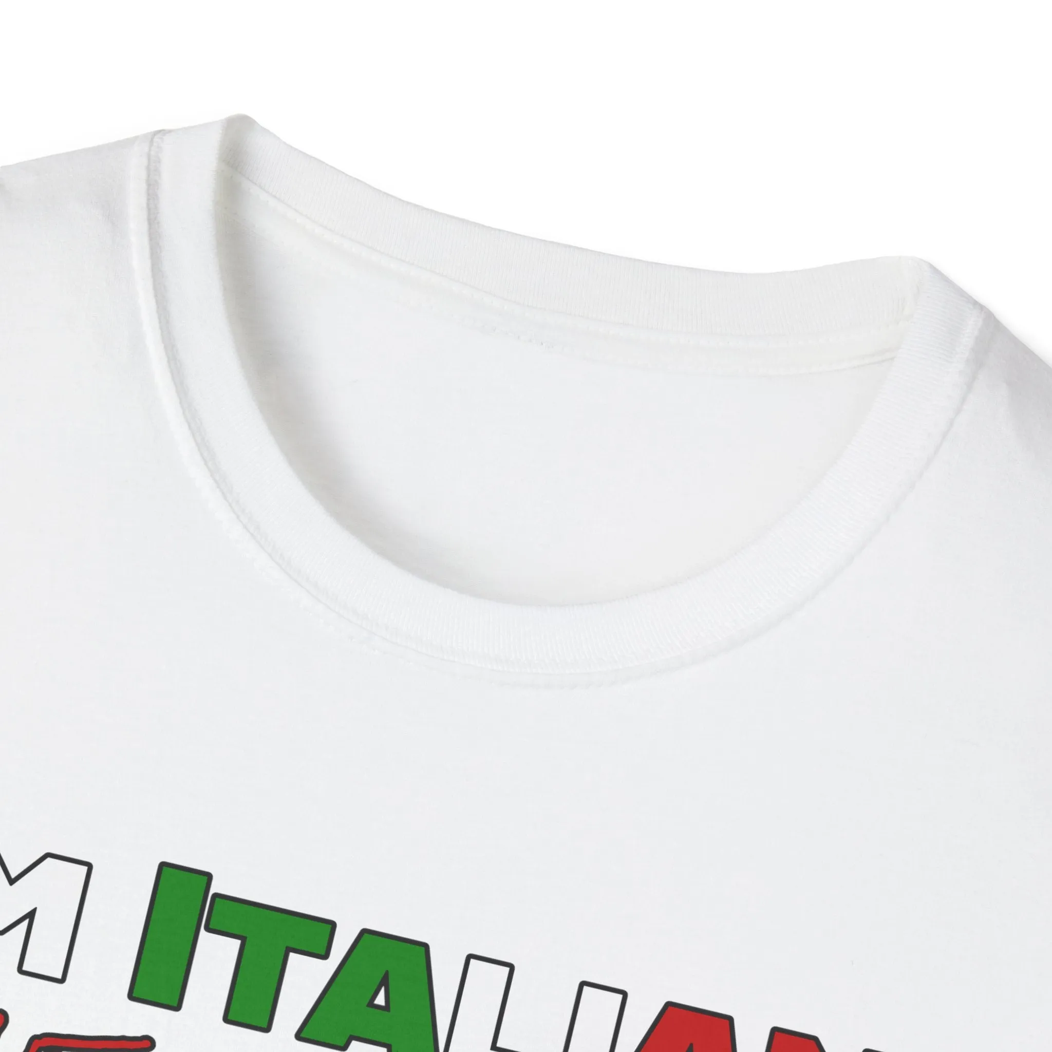 Im Italians VAFFANCULO - Unisex Softstyle Italian T-Shirt