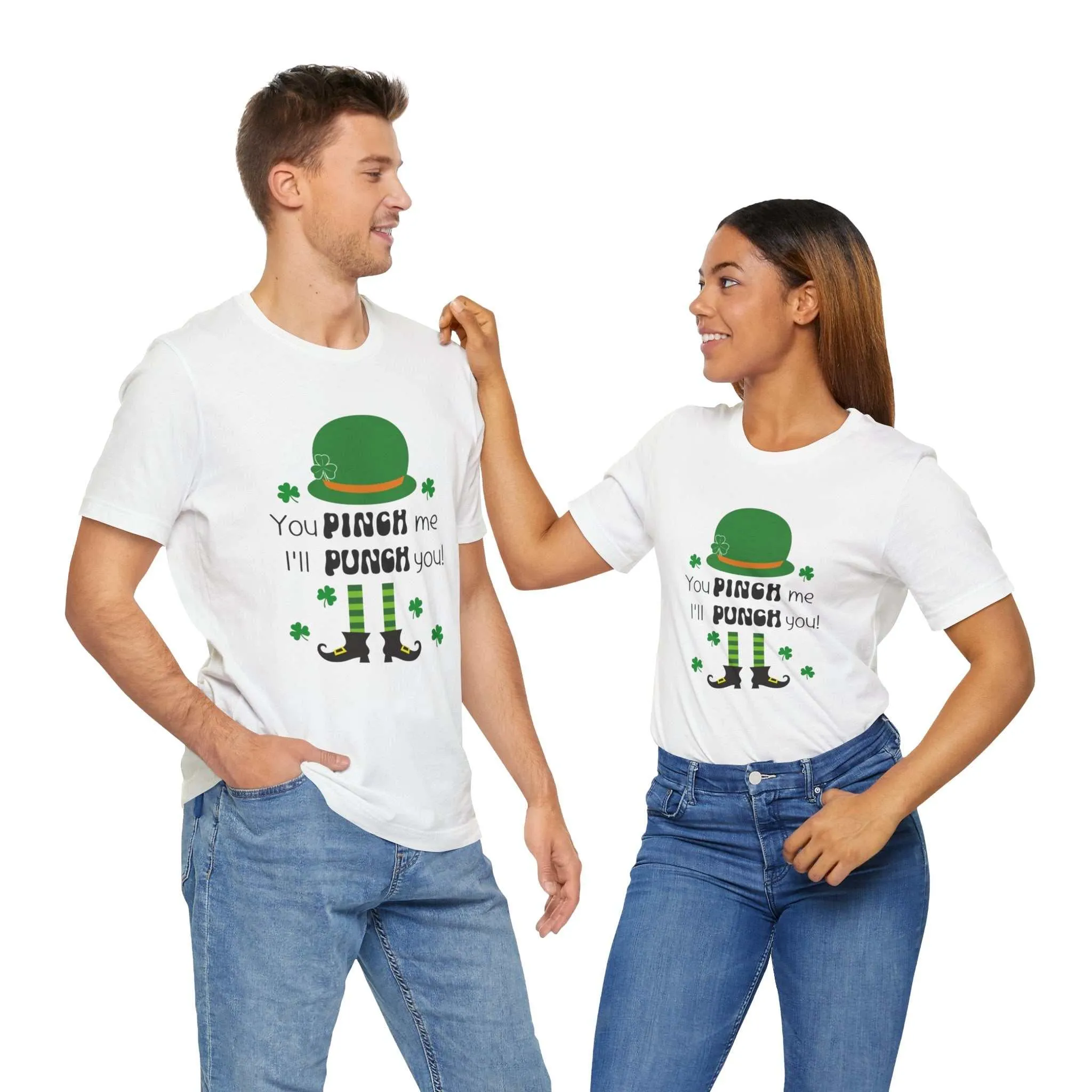 You Pinch Me I'll Punch You St Patrick's Day Unisex Bella Canvas Shirt